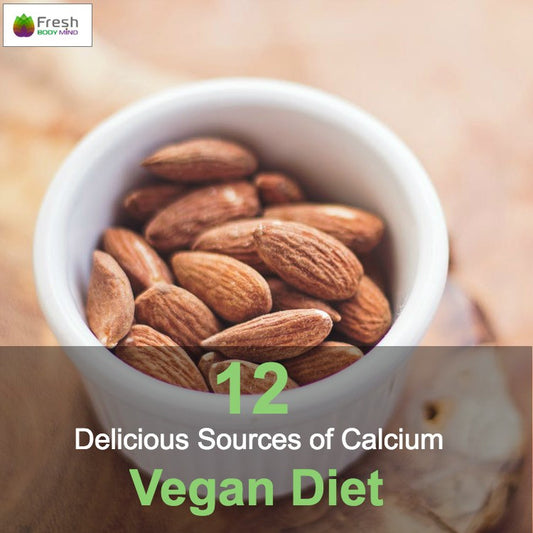 12 DELICIOUS SOURCES OF CALCIUM FOR A VEGAN DIET