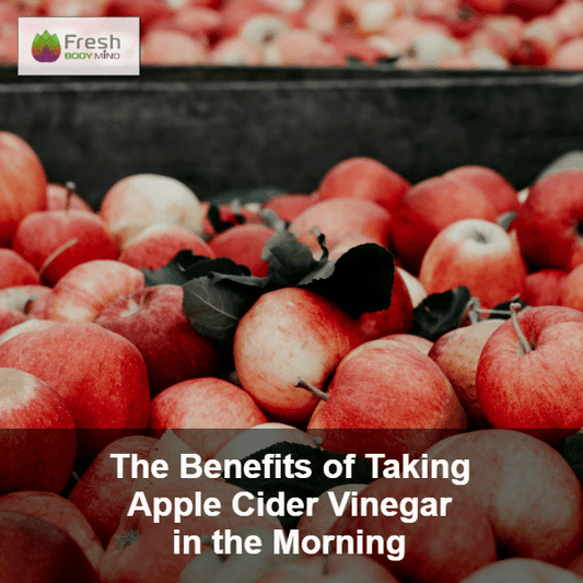 THE BENEFITS OF TAKING APPLE CIDER VINEGAR IN THE MORNING