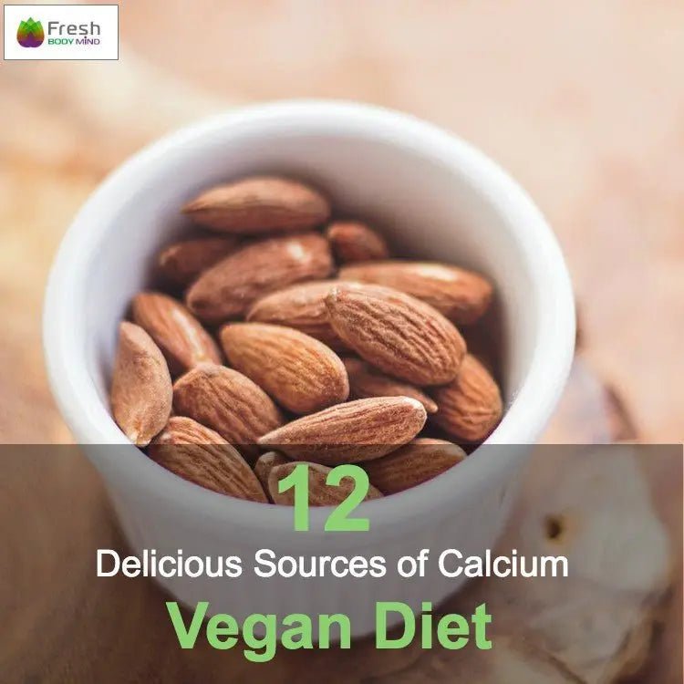 12 DELICIOUS SOURCES OF CALCIUM FOR A VEGAN DIET - Fresh Healthcare