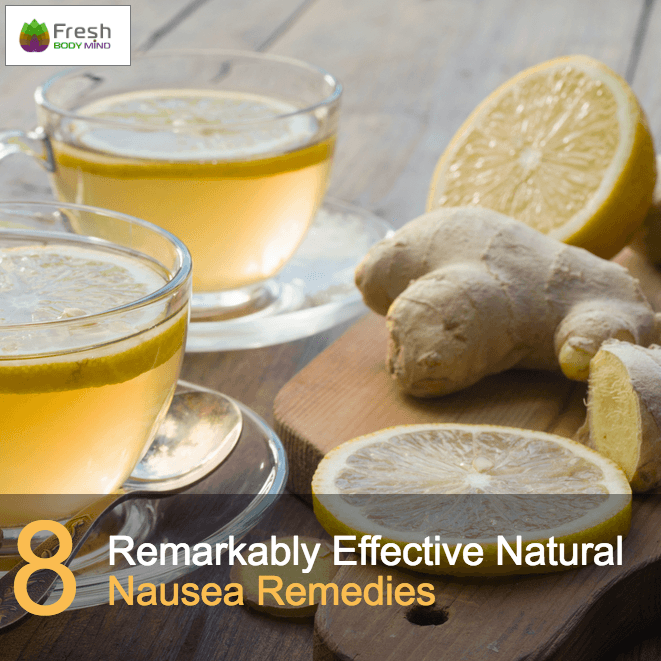 8 EFFECTIVE NATURAL NAUSEA REMEDIES