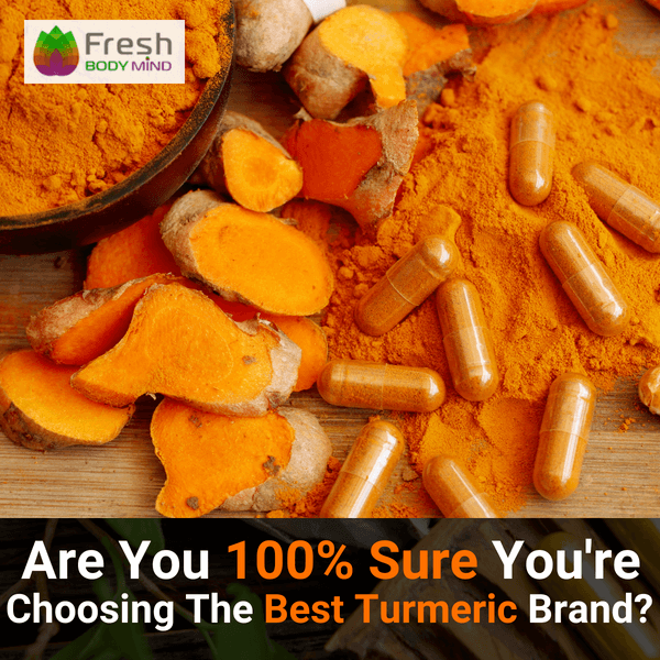 ARE YOU 100% SURE YOU'RE CHOOSING THE BEST TURMERIC SUPPLEMENT?