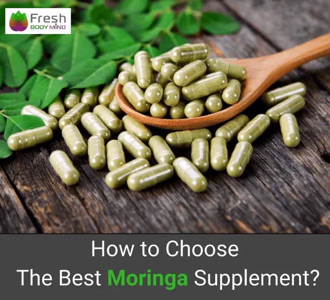 HOW TO CHOOSE THE BEST MORINGA SUPPLEMENT BRAND - Fresh Healthcare