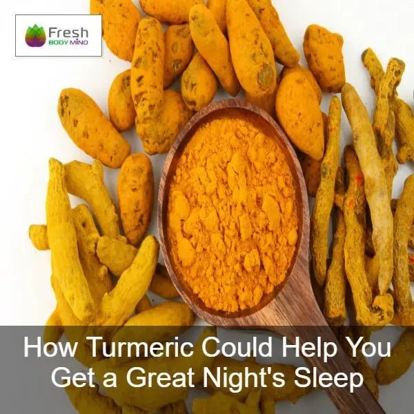 HOW TURMERIC COULD HELP YOU GET A GREAT NIGHTS SLEEP - Fresh Healthcare