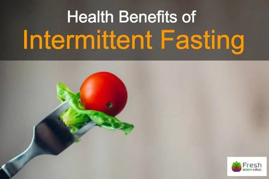 THE AMAZING HEALTH BENEFITS OF INTERMITTENT FASTING - Fresh Healthcare
