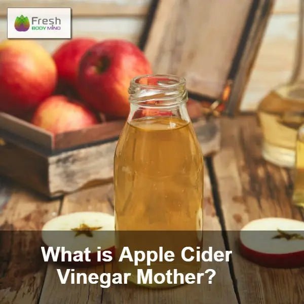 WHY IS THE APPLE CIDER VINEGAR MOTHER IMPORTANT? - Fresh Healthcare