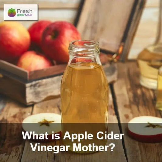 WHY IS THE APPLE CIDER VINEGAR MOTHER IMPORTANT? - Fresh Healthcare